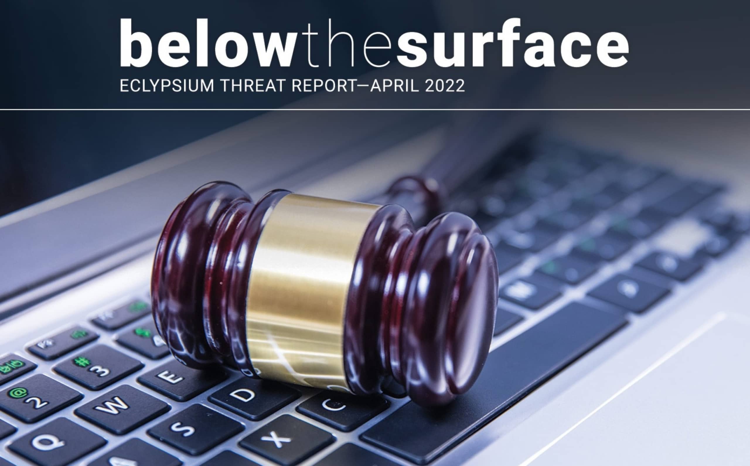 Eclypsium Threat Report April 2022
